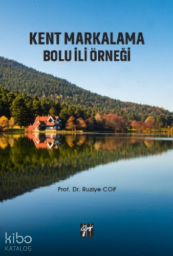 Kent Markalama Bolu İli Örneği - Kitapiks.com
