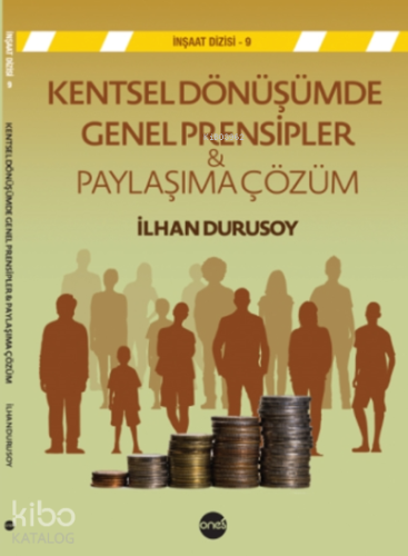 Kentsel Dnüşümde Genel Prensipler ve Paylaşıma Çzüm - Kitapiks.com