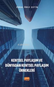 Kentsel Paylaşım ve Dünyadan Kentsel Paylaşım Örnekleri - Kitapiks.com