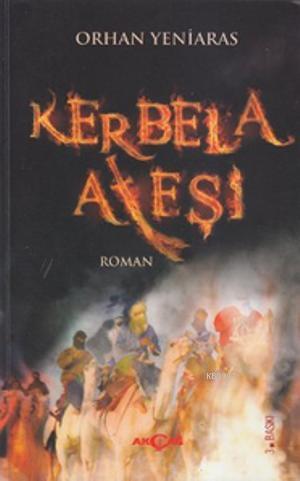Kerbela Ateşi - Kitapiks.com