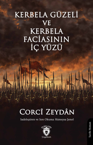 Kerbela Güzeli ve Kerbela Faciasının İç Yüzü - Kitapiks.com
