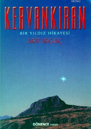 Kervankıran; Bir Yıldız Hikâyesi - Kitapiks.com