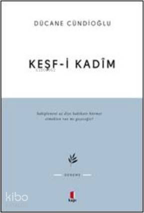 Keşf-i Kadîm İmam Gazâlîye Dâir
