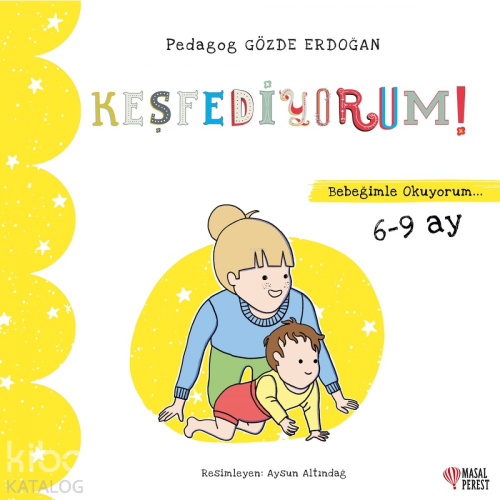 Keşfediyorum - Bebeğimle Okuyorum 6-9 Ay - Kitapiks.com