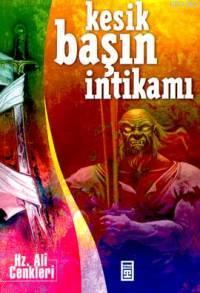 Kesik Başın İntikamı - Kitapiks.com