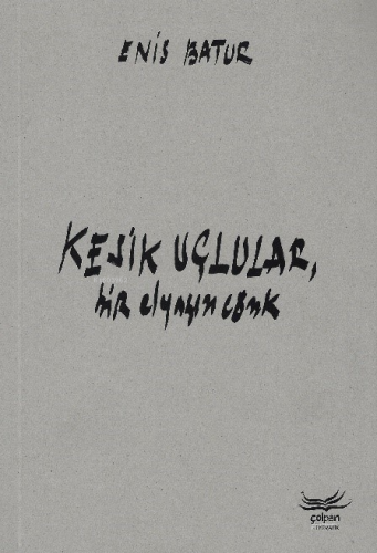 Kesik Uçlular, Bir Elyazısı Cönk - Kitapiks.com
