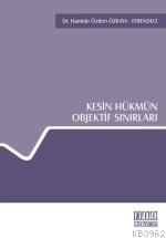 Kesin Hükmün Objektif Sınırları - Kitapiks.com