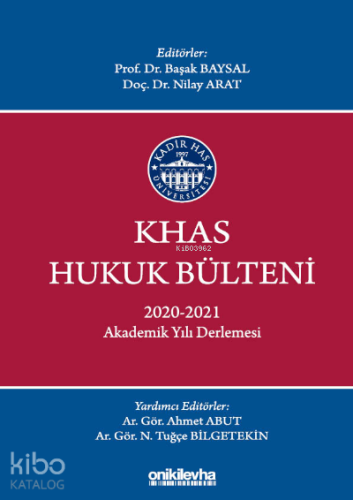 KHAS Hukuk Bülteni 2020-2021 Akademik Yılı Derlemesi - Kitapiks.com