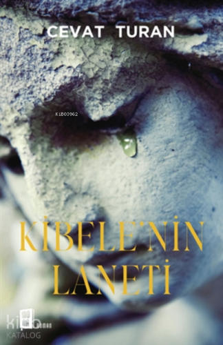 Kibele'nin Laneti - Kitapiks.com
