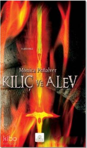 Kılıç ve Alev - Kitapiks.com