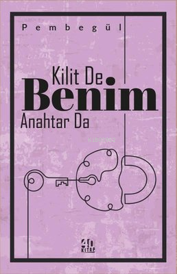 Kilit De Benim Anahtar Da - Kitapiks.com