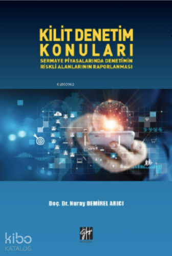 Kilit Denetim Konuları Sermaye Piyasalarında Denetimin Riskli Alanları