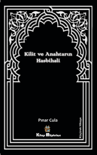 Kilit ve Anahtarın Hasbihali - Kitapiks.com