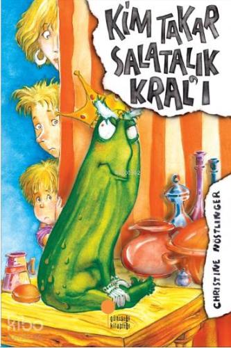 Kim Takar Salatalık Kral'ı - Kitapiks.com