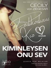Kiminleysen Onu Sev; Şehrin Yeni Belalıları - Kitapiks.com