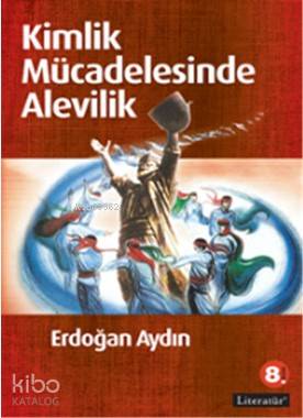 Kimlik Mücadelesinde Alevilik - Kitapiks.com