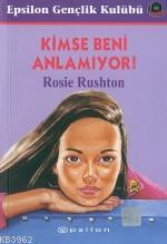 Kimse Beni Anlamıyor - Kitapiks.com