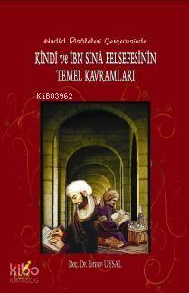 Kindi ve İbn Sina Felsefesinin Temel Kavramları - Kitapiks.com