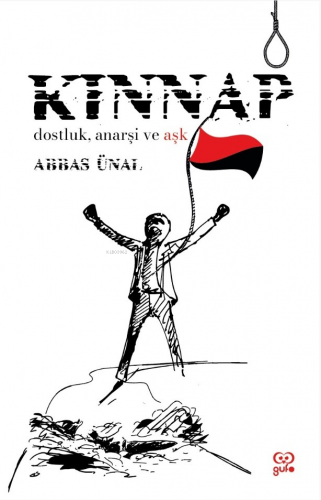 Kınnap;Dostluk, Anarşi ve Aşk - Kitapiks.com