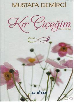 Kır Çiçeğim - Kitapiks.com
