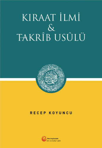 Kıraat İlmi ve Takrib Usülü - Kitapiks.com