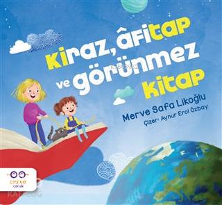 Kiraz, Afitap ve Görünmez Kitap - Kitapiks.com