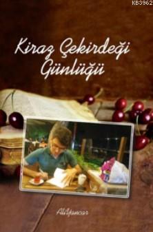 Kiraz Çekirdeği Günlüğü - Kitapiks.com
