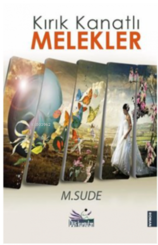 Kırık Kanatlı Melekler - Kitapiks.com