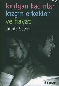 Kırılgan Kadınlar Kızgın Erkekler ve Hayat - Kitapiks.com