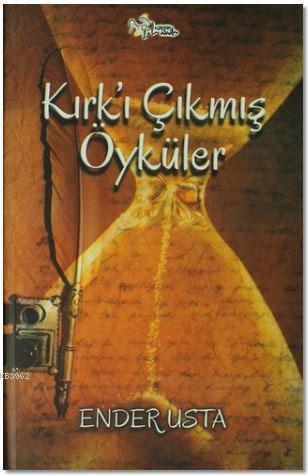 Kırk'ı Çıkmış Öyküler - Kitapiks.com