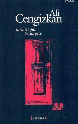 Kırmızı Gün Beyaz Gece - Kitapiks.com