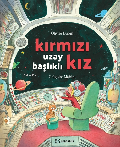 Kırmızı Uzay Başlıklı Kız (Ciltli) - Kitapiks.com