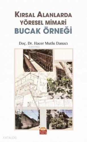 Kırsal Alanlarda Yöresel Mimari Bucak Örneği - Kitapiks.com