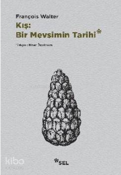 Kış : Bir Mevsim Tarihi - Kitapiks.com