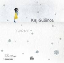 Kış Gülünce - Kitapiks.com