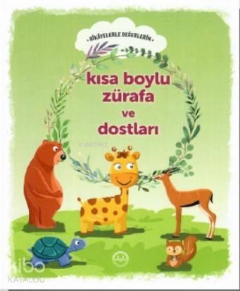 Kısa Boylu Zürafa ve Dostları - Kitapiks.com