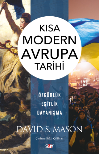 Kısa Modern Avrupa Tarihi;Özgürlük Eşitlik Dayanışma - Kitapiks.com