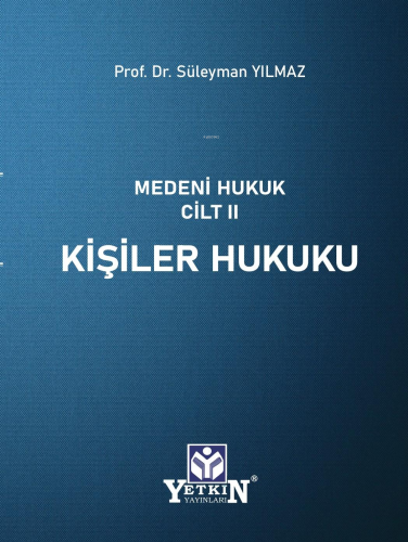 Kişiler Hukuku;Medeni Hukuk Cilt II - Kitapiks.com