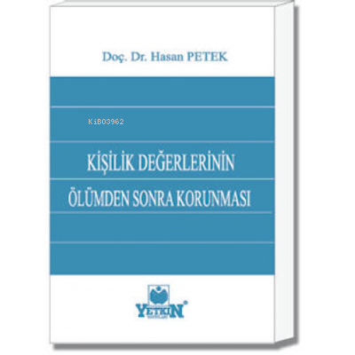 Kişilik Değerlerinin Ölümden Sonra Korunması - Kitapiks.com