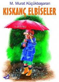 Kıskanç Elbiseler - Kitapiks.com