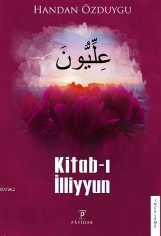 Kitab-ı İlliyyun - Kitapiks.com