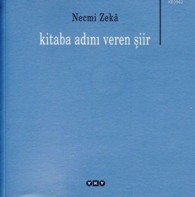 Kitaba Adını Veren Şiir - Kitapiks.com