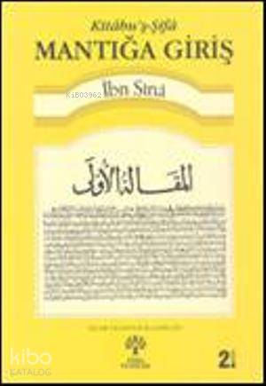 Kitâbuş-Şifâ - Mantığa Giriş - Kitapiks.com