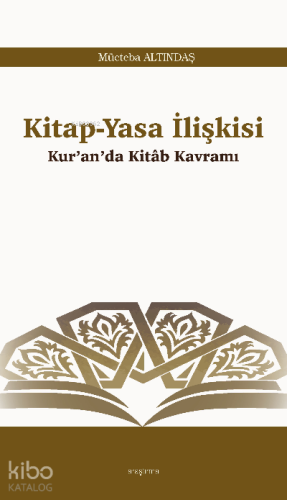 Kitap-Yasa İlişkisi;Kur’an’da Kitâb Kavramı - Kitapiks.com