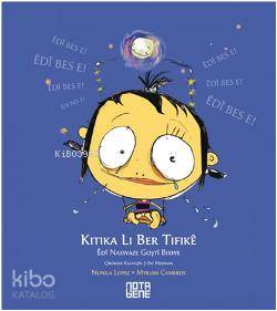 Kitika Li Ber Tifikê; Êdî Naxwaxe Goştî Bixwe - Çîrokeke Rasteqîn Ji B