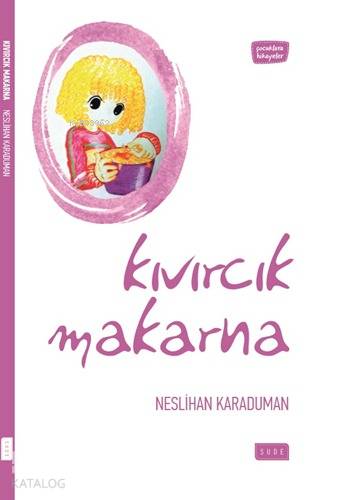 Kıvırcık Makarna - Kitapiks.com