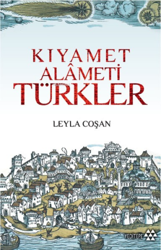 Kıyamet Alameti Türkler - Kitapiks.com