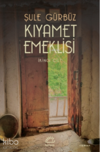 Kıyamet Emeklisi;İkinci Cilt - Kitapiks.com