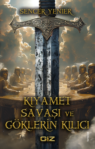 Kıyamet Savaşı ve Göklerin Kılıcı - Kitapiks.com