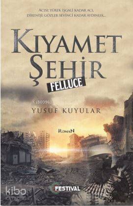 Kıyamet Şehir Felluce - Kitapiks.com